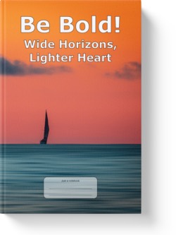 'Be Bold! Wide Horizons, Lighter Heart. A low-content wide-lined notebook/journal by Vlavoy. 'Go to Amazon' link.