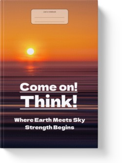 'Come On! Think! Where Earth Meets Sky, Strength Begins' - a lined notebook by Vlavoy. 'Go to Amazon' link.