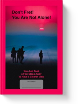 'Don't Fret! You Are Not Alone! You Just Took a Few Steps Away to Have a clearer View. A lined notebook/journal by Vlavoy. 'Go to Amazon' link.