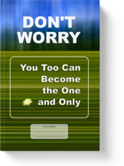 'Don't Worry! You Too Can Become the One and Only' A lined notebook by Vlavoy. 'Go to Amazon' link.