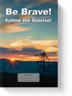 'Be Brave! Follow the Sunrise!' - a wide-lined notebook, journal by Vlavoy. 'Go to Amazon' link.