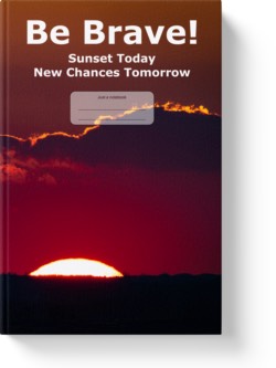 'Be Brave! Sunset Today, New Chances Tomorrow'. A wide-lined notebook, journal by Vlavoy. 'Go to Amazon' link.