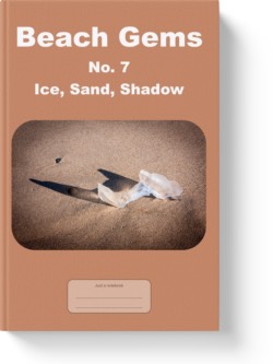 'Beach Gems No. 7 - Ice, Sand, Shadow' - a lined notebook, journal, composition notebook by Vlavoy. 'Go to Amazon' link.
